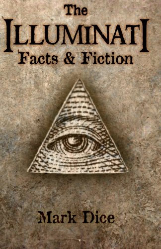 The Illuminati: Facts & Fiction