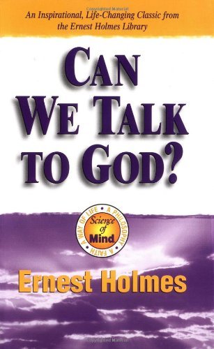 Can We Talk To God (Science of Mind Series)