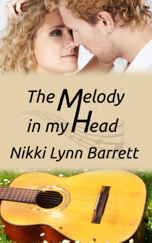 The Melody In My Head (Love and Music in Texas Book 2)