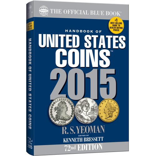 Handbook of United States Coins 2015: The Official Blue Book