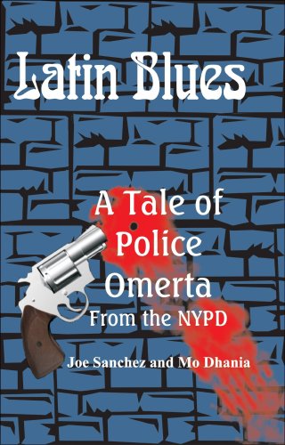 Latin Blues - A Tale of Police Omerta