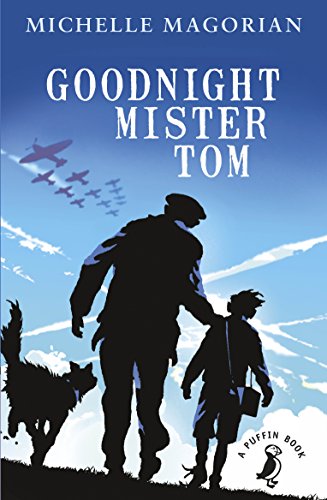 Goodnight Mister Tom (A Puffin Book)