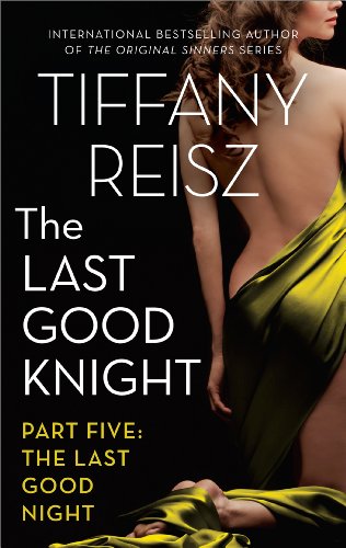 The Last Good Knight Part V: The Last Good Night