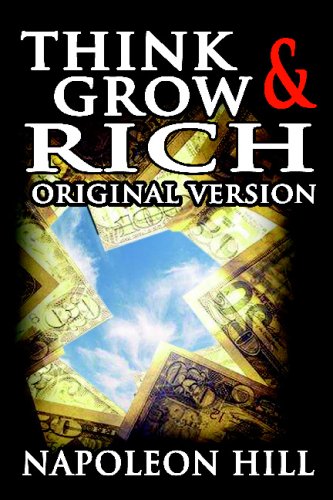 Think and Grow Rich: The 21st-Century Edition : Revised and Updated