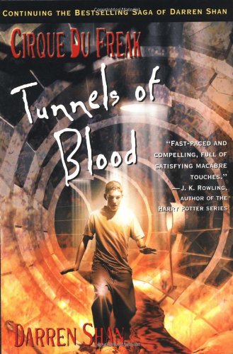 Cirque Du Freak #3: Tunnels of Blood: Book 3 in the Saga of Darren Shan