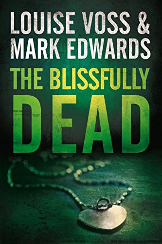 The Blissfully Dead (A Detective Lennon Thriller Book 2)