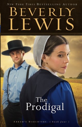 The Prodigal (Abram's Daughters #4) (Volume 4)