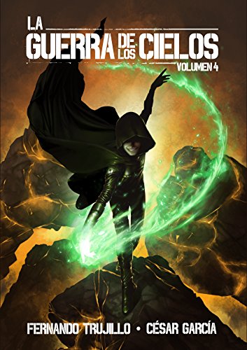 La Guerra de los Cielos. Volumen 4 (Spanish Edition)