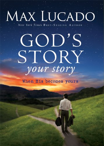 God's Story, Your Story: When His Becomes Yours (The Story)