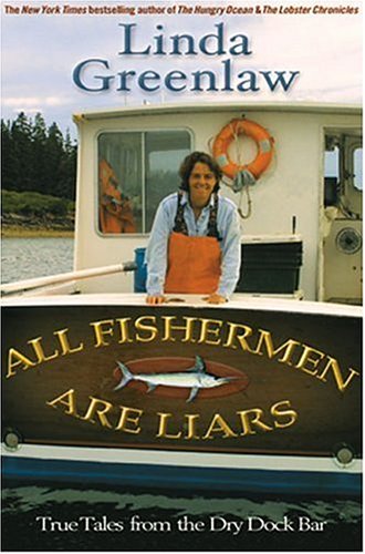 All Fisherman are Liars: True Adventures at Sea