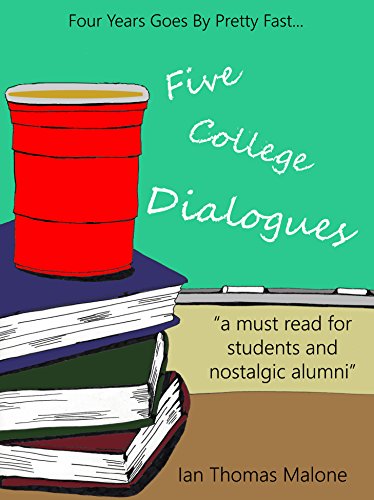 Five College Dialogues (The Dialogues Book 1)