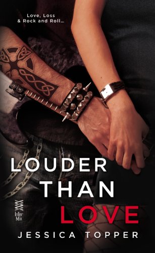 Louder Than Love (A Love & Steel Novel)