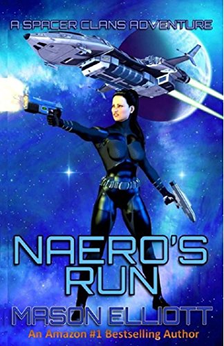 Naero's Run (A Spacer Clans Adventure Book 1)