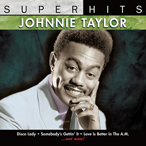 Johnnie Taylor: Super Hits