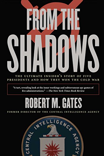 From the Shadows: The Ultimate Insider's Story of Five Presidents an
