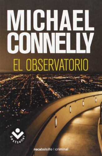 El observatorio (Harry Bosch) (Spanish Edition)