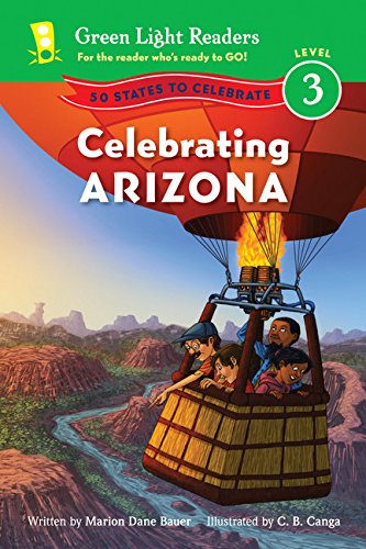 Celebrating Arizona: 50 States to Celebrate (Green Light Readers Level 3)