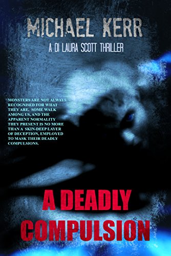 A Deadly Compulsion (Laura Scott Book 1)