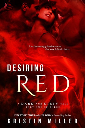 Desiring Red (A Dark and Dirty Tale)