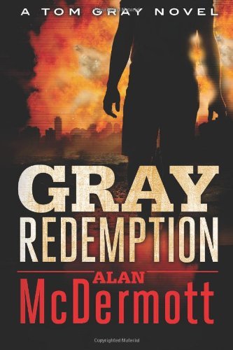 Gray Redemption (A Tom Gray Novel Book 3)