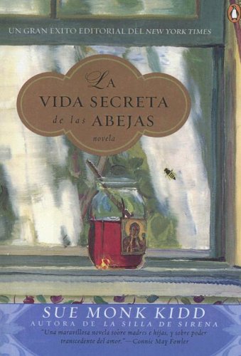 Vida Secreta De Las Abajes/secret Life of Bees (Spanish Edition)