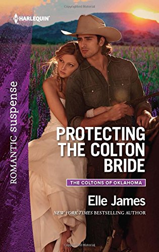 Protecting the Colton Bride (The Coltons of Oklahoma)