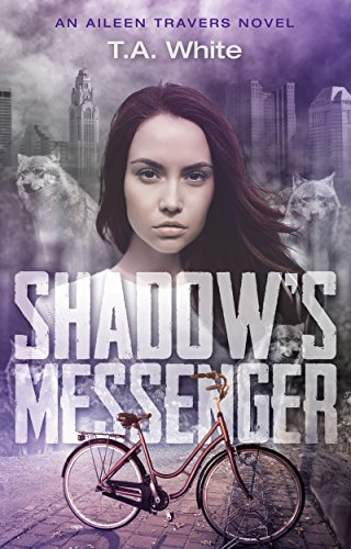 Shadow's Messenger: An Aileen Travers Novel