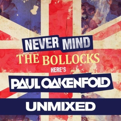 Never Mind The Bollocks... Here's Paul Oakenfold