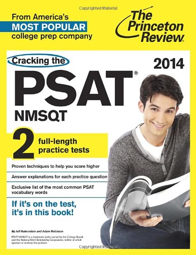 Cracking the PSAT/NMSQT with 2 Practice Tests, 2014 Edition (College Test Preparation)