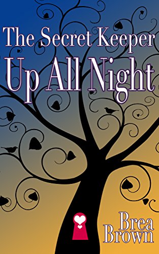 The Secret Keeper Up All Night (The Secret Keeper Series Book 3)