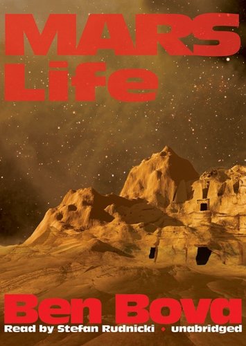 Mars Life (Third in the Mars Trilogy)(Library Binder)
