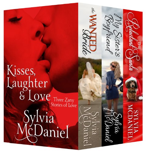 Kisses, Laughter & Love: Three Contemporary Zany Stories of Love