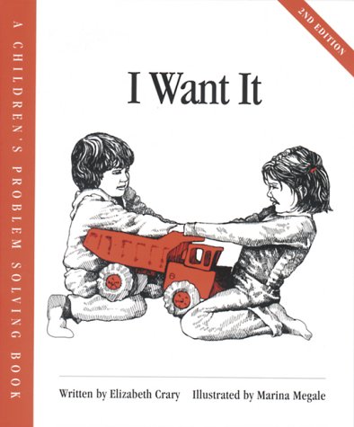 I Want It (Childrens Problem Solving Series)