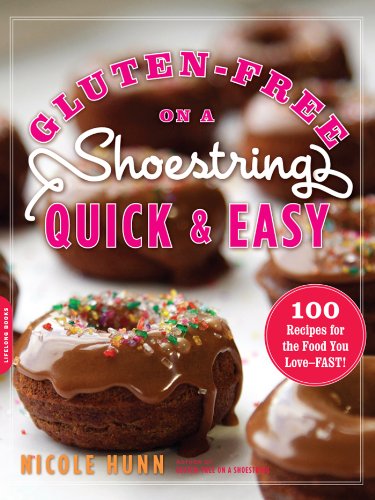 Gluten-Free on a Shoestring, Quick and Easy: 100 Recipes for the Food You Love--Fast!