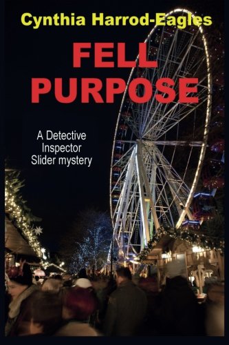 Fell Purpose (Detective Inspector Slider Mystery)