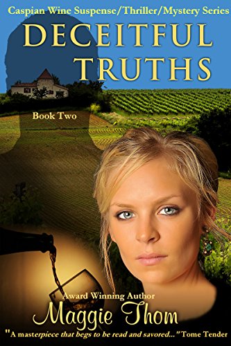 Deceitful Truths: Suspense/Thriller/Mystery Series (The Caspian Wine Suspense/Thriller/Mystery Series Book 2)