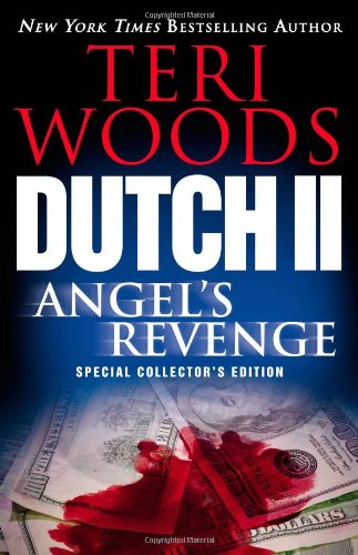 Dutch II: Angel's Revenge (Dutch Trilogy)