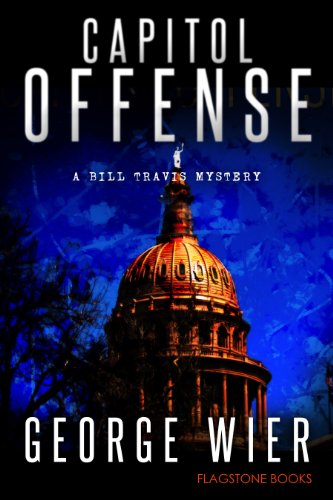 Capitol Offense (The Bill Travis Mysteries Book 2)