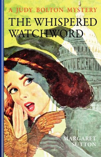 Whispered Watchword #32 (Judy Bolton Mysteries)