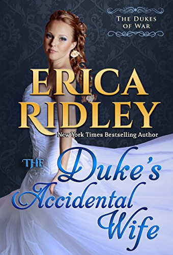 The Duke's Accidental Wife (Dukes of War Book 7)