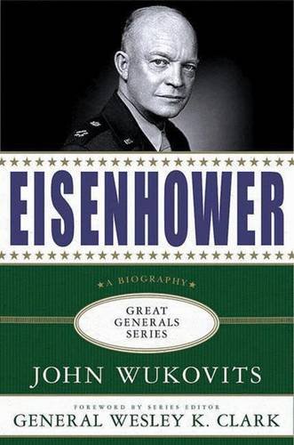 Eisenhower: A Biography (Great Generals)