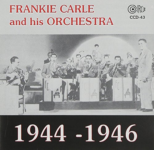 Frankie Carle And His Orchestra: 1944-1946