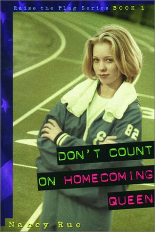 Don't Count on Homecoming Queen (Raise the Flag)