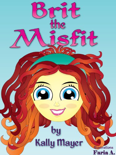 Children's EBook; ''Brit the Misfit'' (A Children's Rhyming Picture Book About Kindness and Bullying ) Beginner Readers ages 3-8 (Early Learning Picture Books 1)