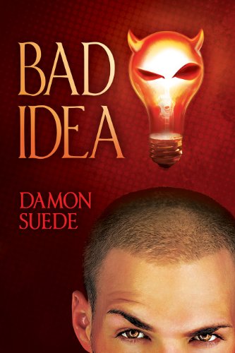 Bad Idea (Itch Series Book 1)