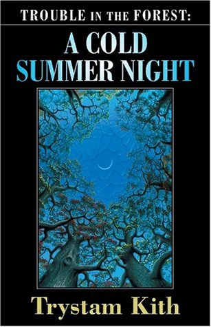 Trouble in the Forest: A Cold Summer Night (Five Star Science Fiction/Fantasy)
