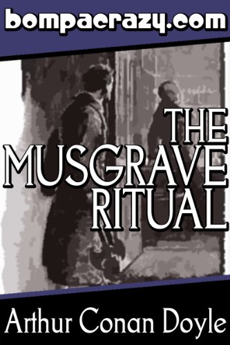 The Adventure of the Musgrave Ritual (Illustrated) (Memoirs of Sherlock Holmes Book 5)