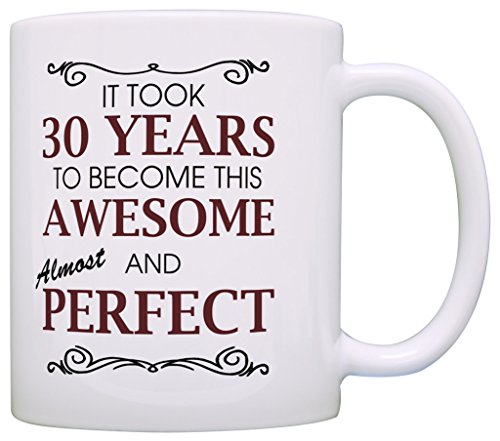 30th Birthday Gifts For All Took 30 Years Awesome Funny Gift Coffee Mug Tea Cup