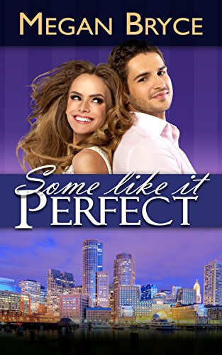 Some Like It Perfect (A Temporary Engagement Book 3)