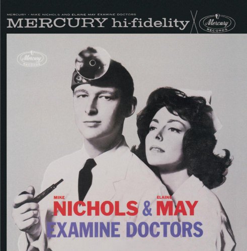 Mike Nichols & Elaine May Examine Doctors